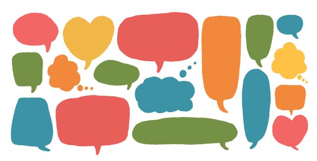 Conversation bubbles, share your experiences with us